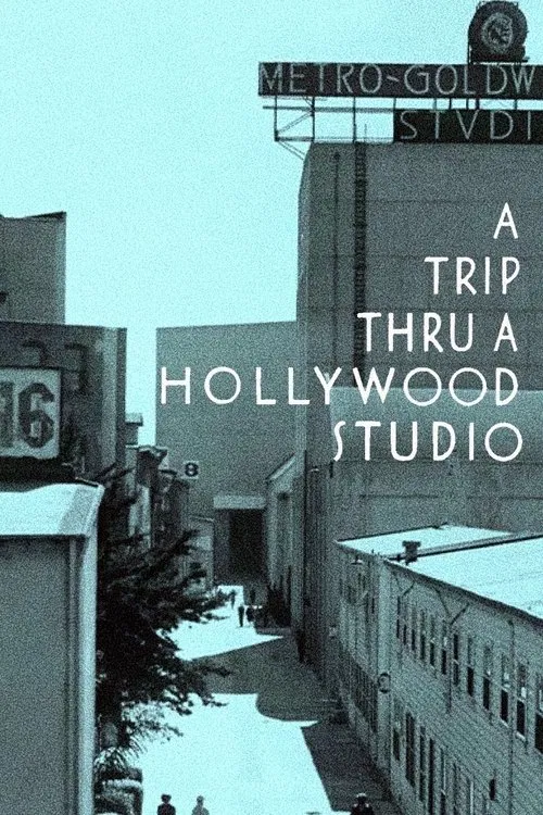 A Trip Thru a Hollywood Studio movie poster
