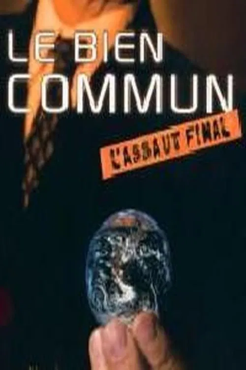 Le bien commun, l’assaut final movie poster