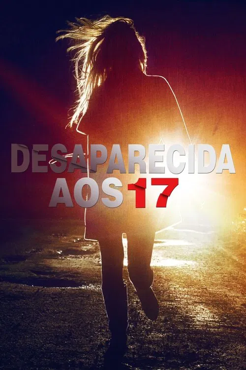 Poster do filme Desaparecida aos 17