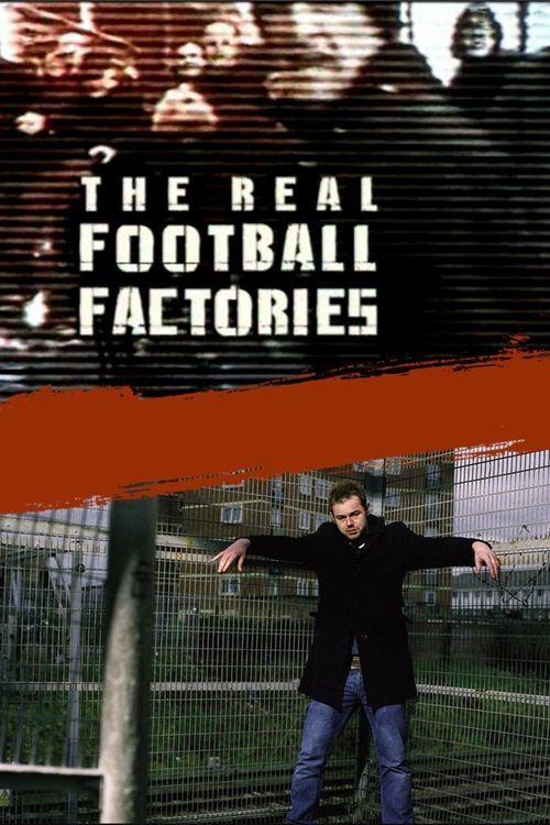 The Real Football Factories tv show poster