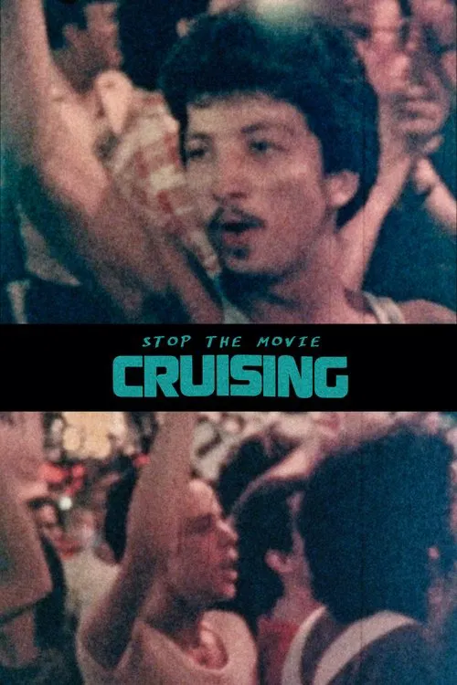 Stop the Movie (Cruising) movie poster