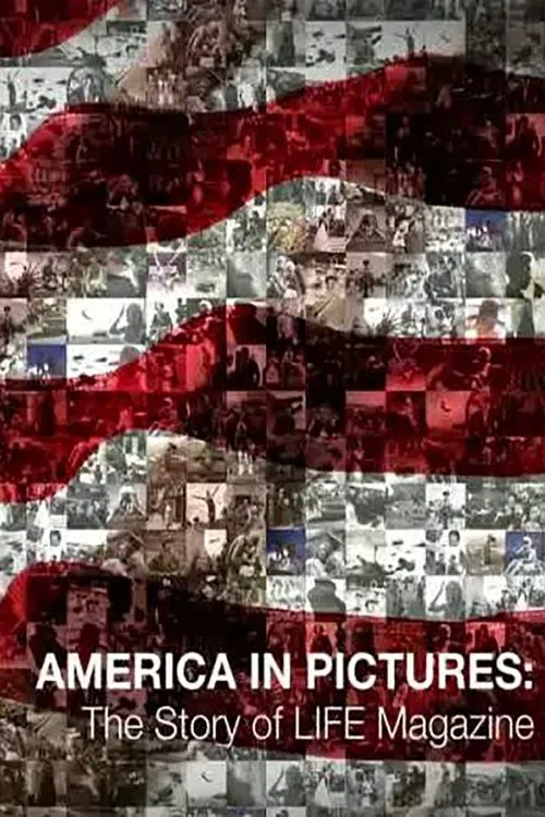 America in Pictures - The Story of Life Magazine movie poster
