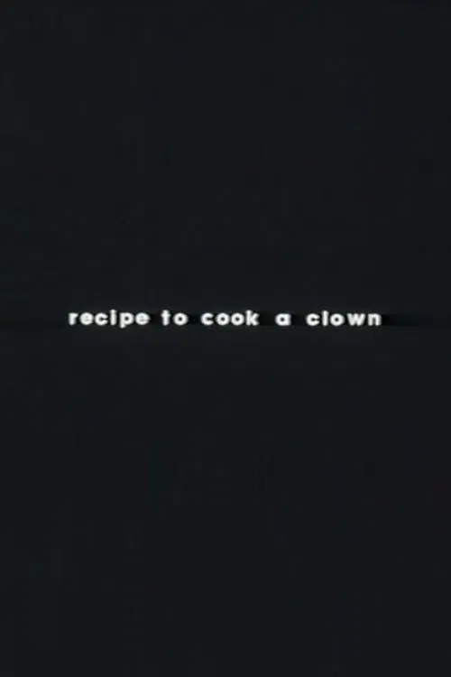 Recipe to Cook a Clown movie poster