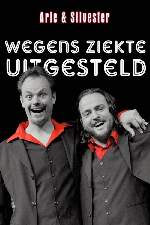 Poster do filme Arie & Silvester - Wegens ziekte uitgesteld!