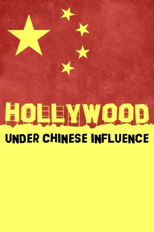 Hollywood Under Chinese Influence movie poster