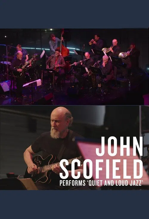 John Scofield: Quiet and Loud Jazz at Lincoln Center's Appel Room movie poster