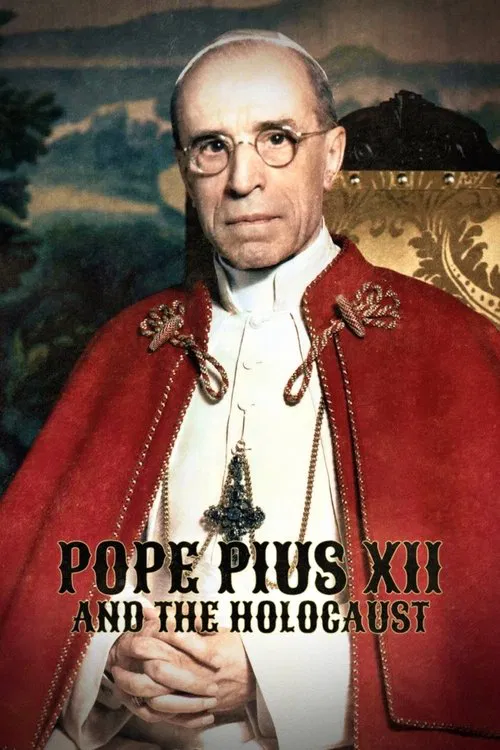 Pope Pius XII and the Holocaust movie poster