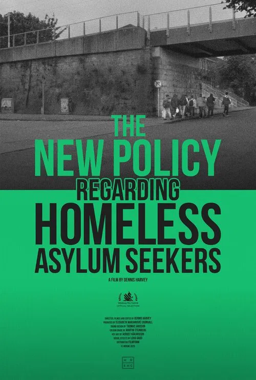 The New Policy Regarding Homeless Asylum Seekers movie poster