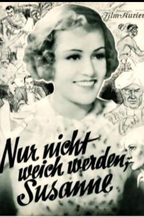 Nur nicht weich werden, Susanne! movie poster