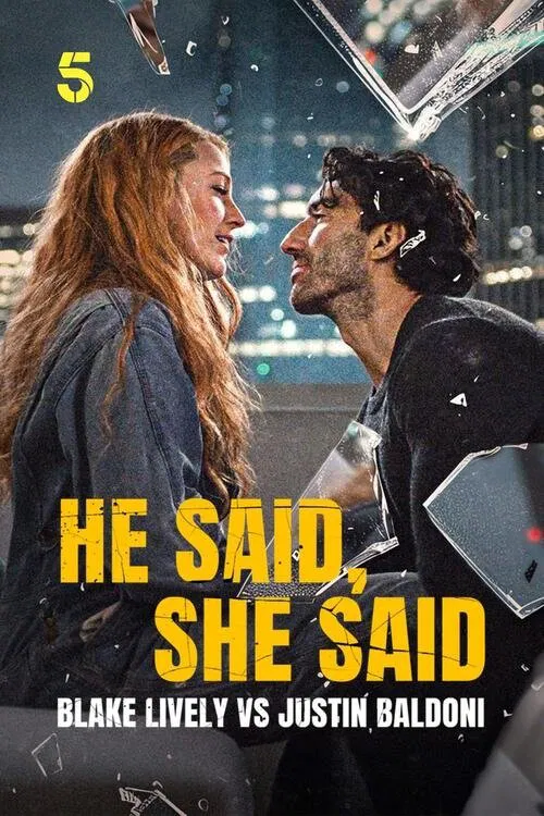He Said, She Said: Blake Lively vs Justin Baldoni movie poster