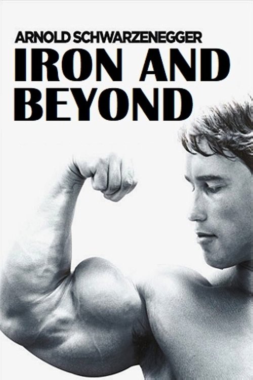 Iron and Beyond movie poster