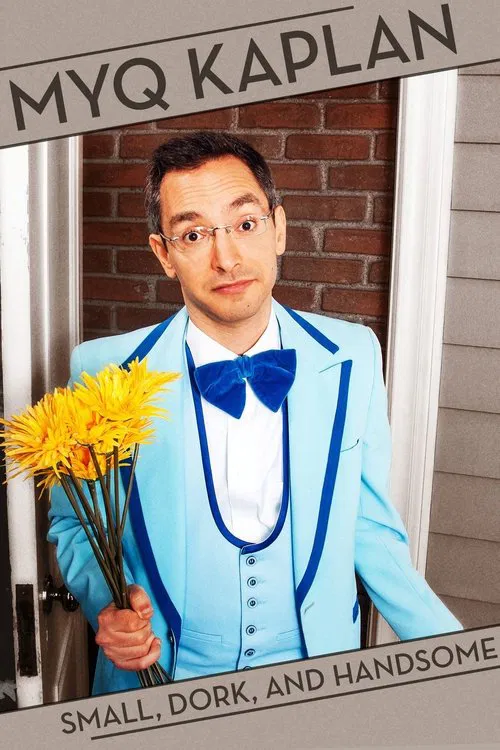 Myq Kaplan: Small, Dork and Handsome movie poster