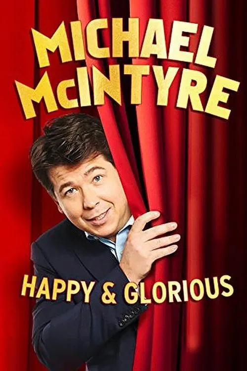 Michael McIntyre: Happy & Glorious movie poster