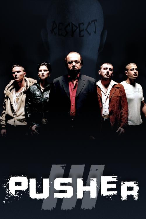 Pusher III movie poster