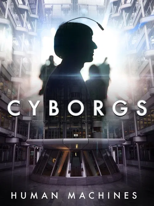 Cyborgs: Human Machines movie poster