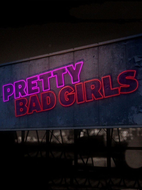 Pretty Bad Girls tv show poster