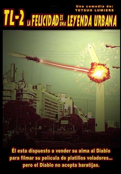 TL-2: La felicidad es una leyenda urbana movie poster