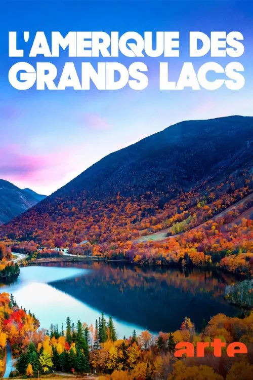 L'Amérique des Grands Lacs tv show poster