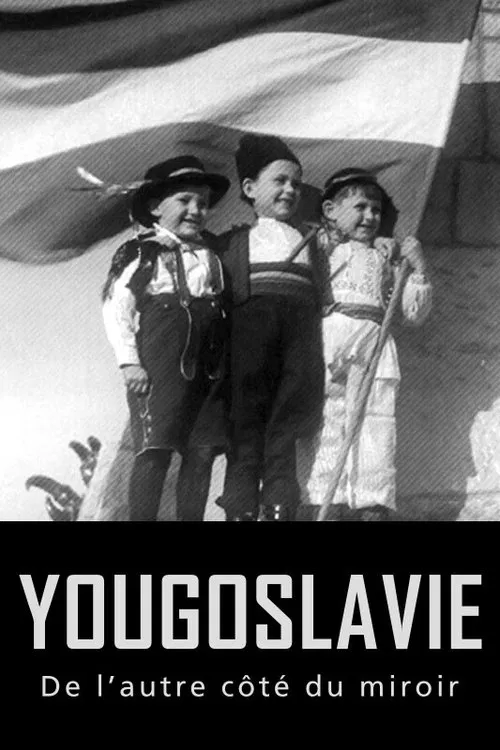 Yugoslavia, the Other Side of the Looking Glass tv show poster