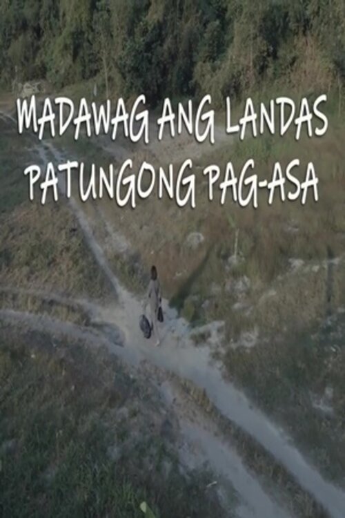 Madawag Ang Landas Patungong Pag-Asa movie poster