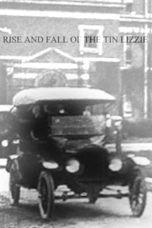 Rise and Fall of the Tin Lizzie movie poster