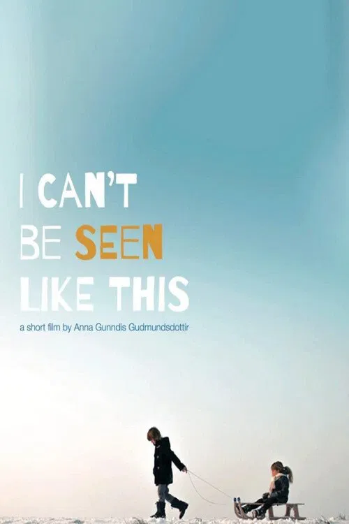 I can't be seen like this movie poster
