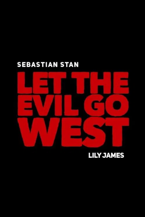 Let the Evil Go West movie poster