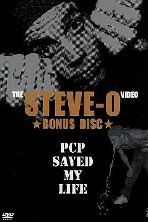Steve-O: PCP Saved My Life movie poster