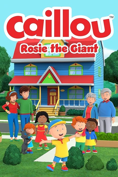 Caillou: Rosie the Giant movie poster