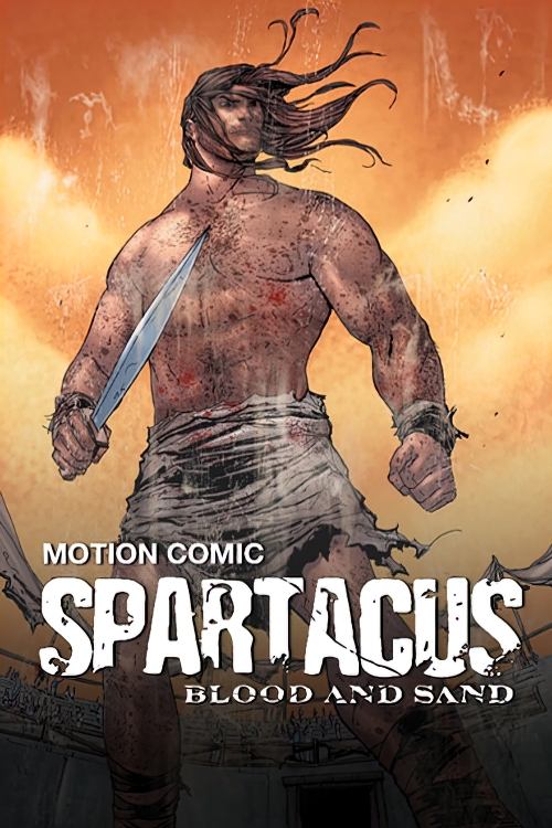 Spartacus: Blood and Sand - The Motion Comic tv show poster