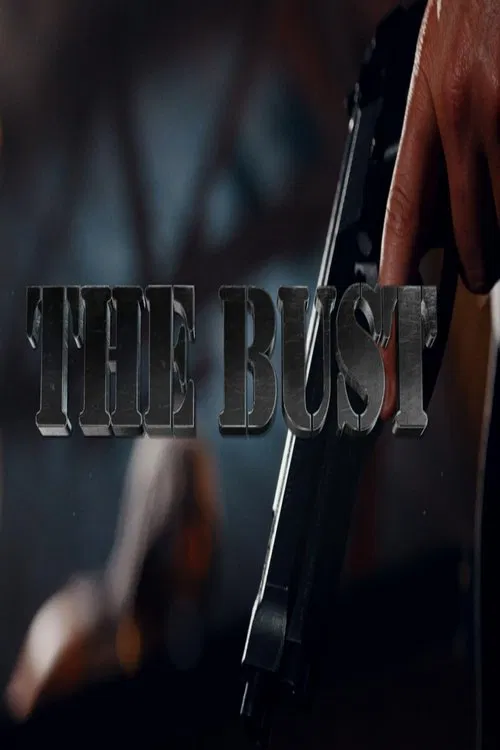 The Bust movie poster