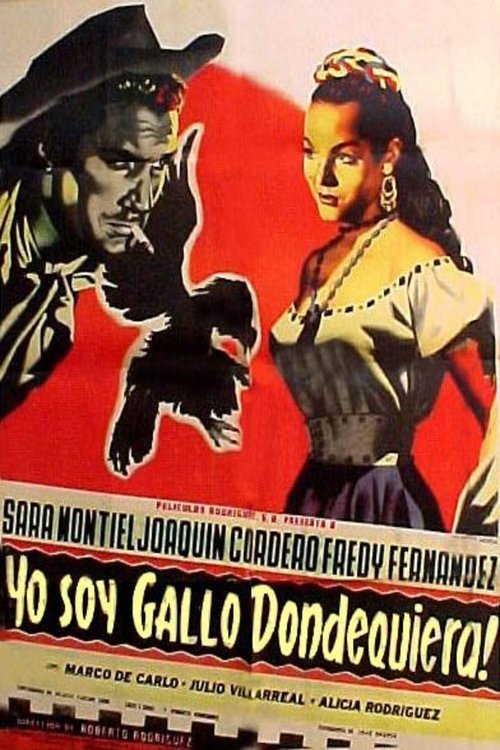 ¡Yo soy gallo dondequiera! movie poster