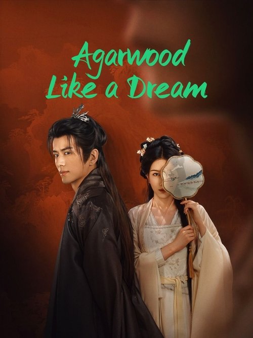 Agarwood Like a Dream ‎ tv show poster