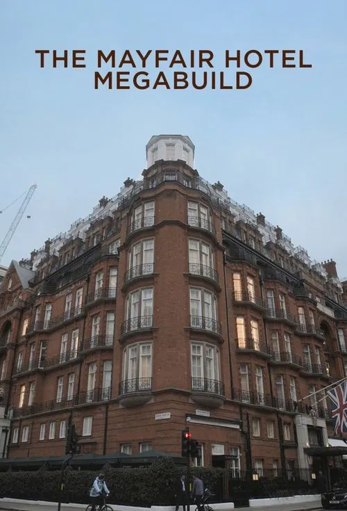 The Mayfair Hotel Megabuild tv show poster