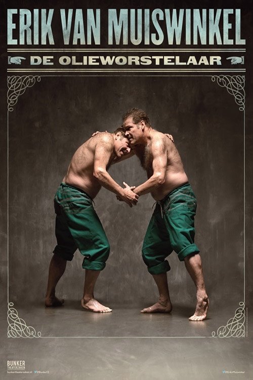 Erik van Muiswinkel: De Olieworstelaar movie poster