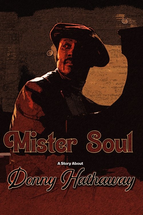 Mister Soul: a story about Donny Hathaway movie poster