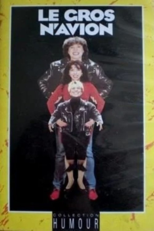 Le Gros N'Avion movie poster