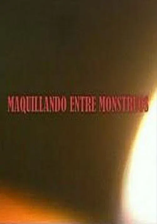 Maquillando entre monstruos movie poster