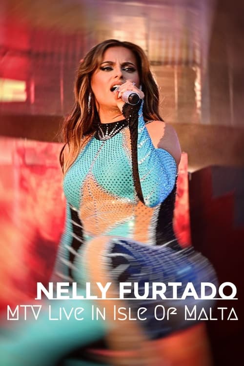 Nelly Furtado: MTV Live In Isle Of Malta 2012 movie poster