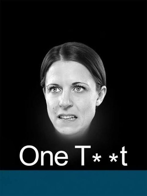 One Tw*t movie poster