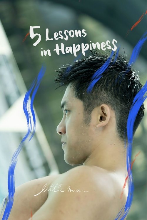 5 Lessons in Happiness: Little Man movie poster