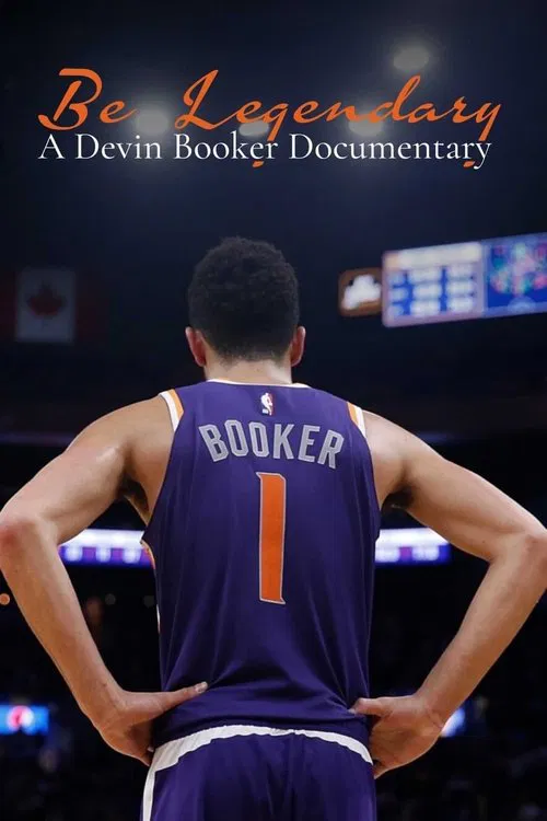 Be Legendary:  A Devin Booker Documentary movie poster