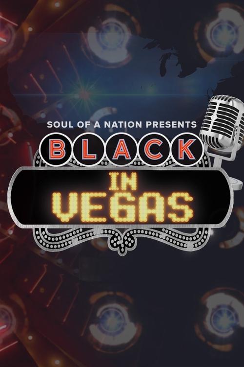 Soul of a Nation Presents: Black in Vegas movie poster