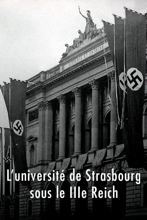 Research and Crime: the Reich University of Strasbourg movie poster