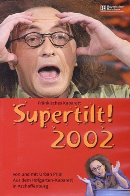 Urban Priol - Tilt! 2002 movie poster