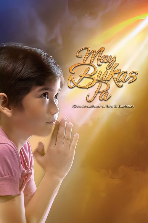 May Bukas Pa tv show poster