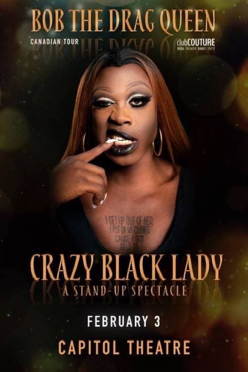 Bob the Drag Queen: Crazy Black Lady movie poster