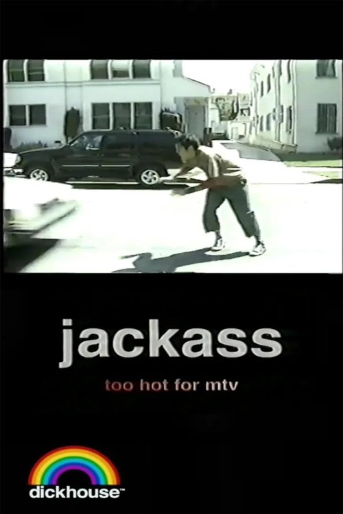 Jackass: Too Hot For MTV movie poster