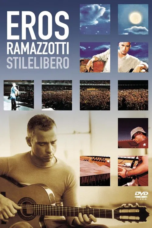 Eros Ramazzotti: Stilelibero movie poster