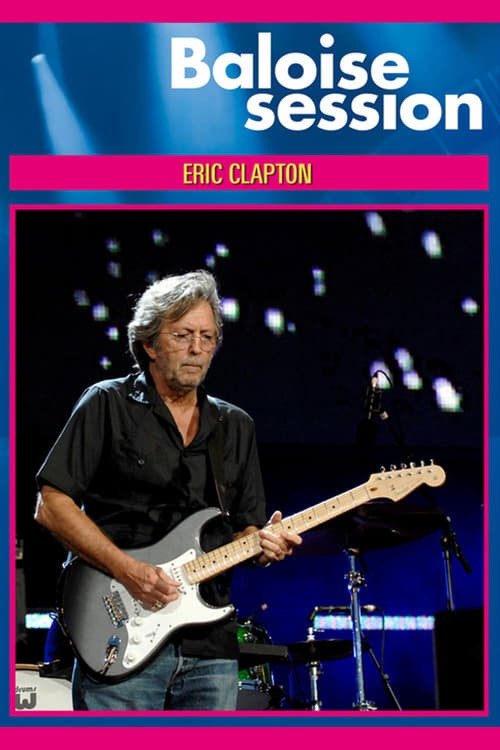 Poster do filme Eric Clapton Live At Baloise Session